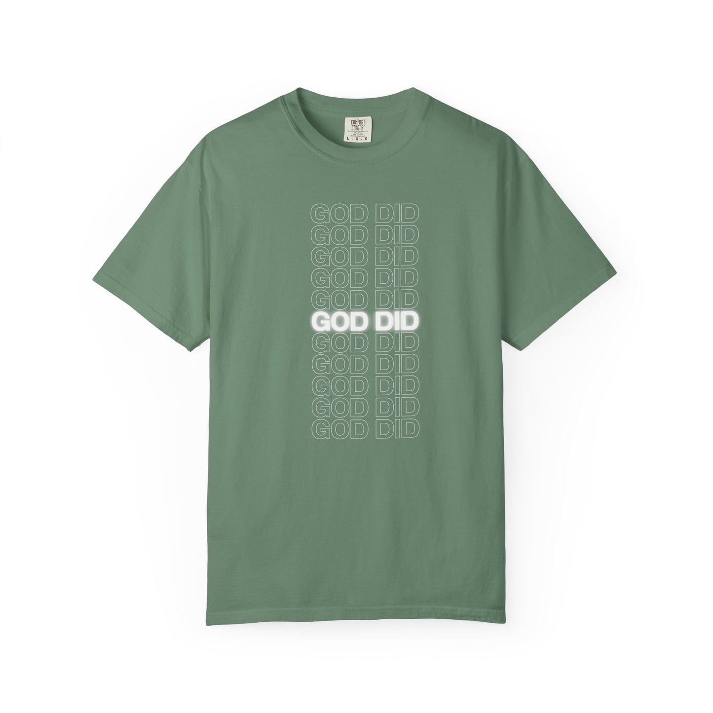 Unisex God Did T-Shirt - Garment-Dyed Tee for Everyday Inspiration